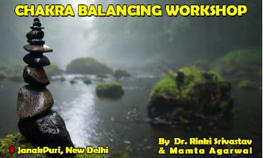 chakra balancing workshop delhi